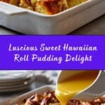 Sweet Hawaiian Roll Pudding Recipe