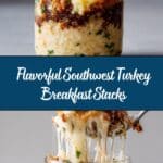 Southwest Turkey Breakfast Stacks Recipe