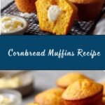 Cornbread Muffins Recipe