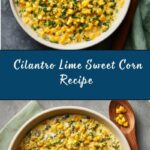 Cilantro Lime Sweet Corn Recipe