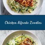Easy Chicken and Creamy Alfredo Zoodles Recipe