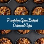 Pumpkin Baked Oatmeal Cups Recipe