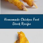 Chicken Foot Stock Recipe
