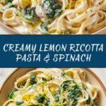 Easy Lemon Ricotta Pasta & Spinach Recipe