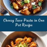 One Pot Cheesy Taco Pasta Recipe