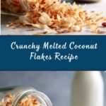 Melt Coconut Flakes Recipe