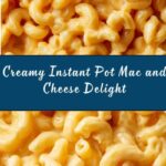 Instant Pot Mac and Cheese Recipe