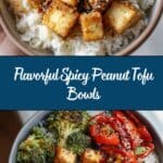 Spicy Peanut Tofu Bowls Recipe