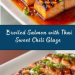 Broiled Salmon with Thai Sweet Chili Glaze Recipe