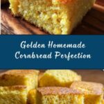 Best Homemade Cornbread Recipe
