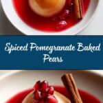 Baked Pears in Spiced Pomegranate Syrup Recipe