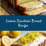 Lemon Zucchini Bread Recipe