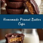Homemade Peanut Butter Cups Recipe