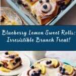Blueberry Lemon Sweet Rolls Recipe