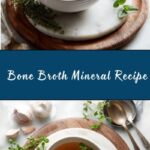 Bone Broth Mineral Recipe