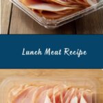 Everyday Lunch Meat Recipe