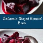 Balsamic-Glazed Roasted Beets Recipe