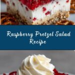 Raspberry Pretzel Salad Recipe