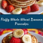 Whole Wheat Banana Pancakes Recipe