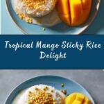 Mangoes and Sticky Rice Recipe