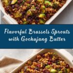 Brussels Sprouts with Gochujang Butter Recipe