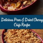 Pear & Dried Cherry Crisp with Walnut Streusel Recipe