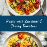 Pasta with Zucchini and Cherry Tomatoes Recipe