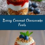 Berry Coconut Cheesecake Fools Recipe