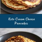 Keto Cream Cheese Pancakes Recipe