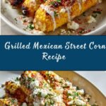Grilled Mexican Street Corn Recipe
