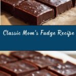 My Mom’s Fudge Recipe