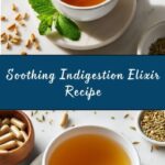 Natural Remedies for Indigestion Recipe