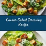 Homemade Caesar Salad Dressing Recipe