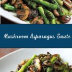 Sautéed Wild Mushrooms and Roasted Asparagus Recipe