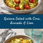 Quinoa Salad with Fresh Corn, Tomatoes, Avocado & Lime Recipe
