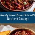 Three Bean Chili with Beef and Sausage Recipe