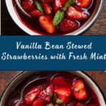Stewed Strawberries with Vanilla Bean and Fresh Mint Recipe
