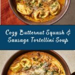 Butternut Squash, Sausage and Tortellini Soup Recipe