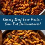 Cheesy Beef Taco Pasta Recipe
