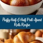 Half & Half Pull-Apart Rolls Recipe