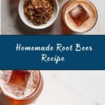 Homemade Root Beer Recipe