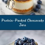 High Protein Cheesecake Jars Recipe