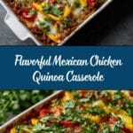 Easy Mexican Chicken Quinoa Casserole Recipe