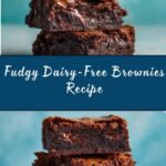 Dairy Free Brownies Recipe