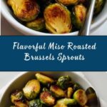 Miso Roasted Brussels Sprouts Recipe
