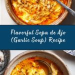 Sopa de Ajo (Garlic Soup) Recipe