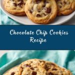 Chocolate Chip Cookies Recipe
