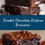 Double Chocolate Einkorn Brownies Recipe