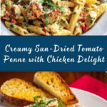 Creamy Sun-Dried Tomato Penne with Chicken Recipe