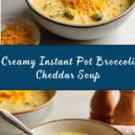 Instant Pot Broccoli Cheddar Soup Recipe